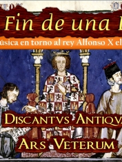«El Fin de una Era» (Música en torno a Alfonso X): Miércoles 11 de mayo –  Museo de Las Claras – 20´30h